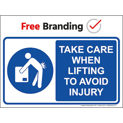 Take care when lifting to avoid injury sign (Quickfit)