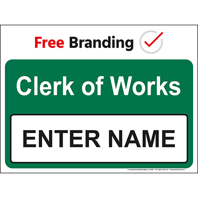 Clerk of Works Sign